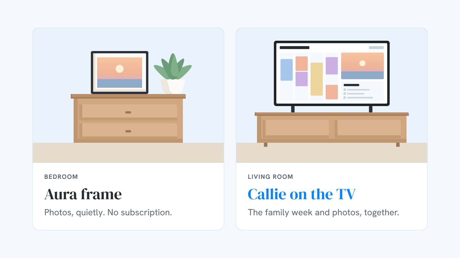 Illustration: an Aura-style photo frame on a bedroom dresser, and a living-room TV showing Callie: the family week beside a photo and a list